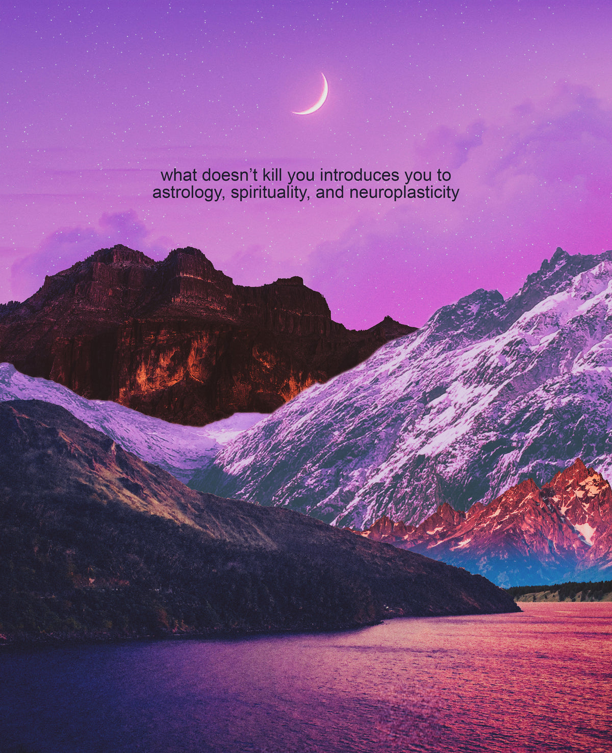 what doesn't kill you introduces you to astrology, spirituality, and neuroplasticity Print