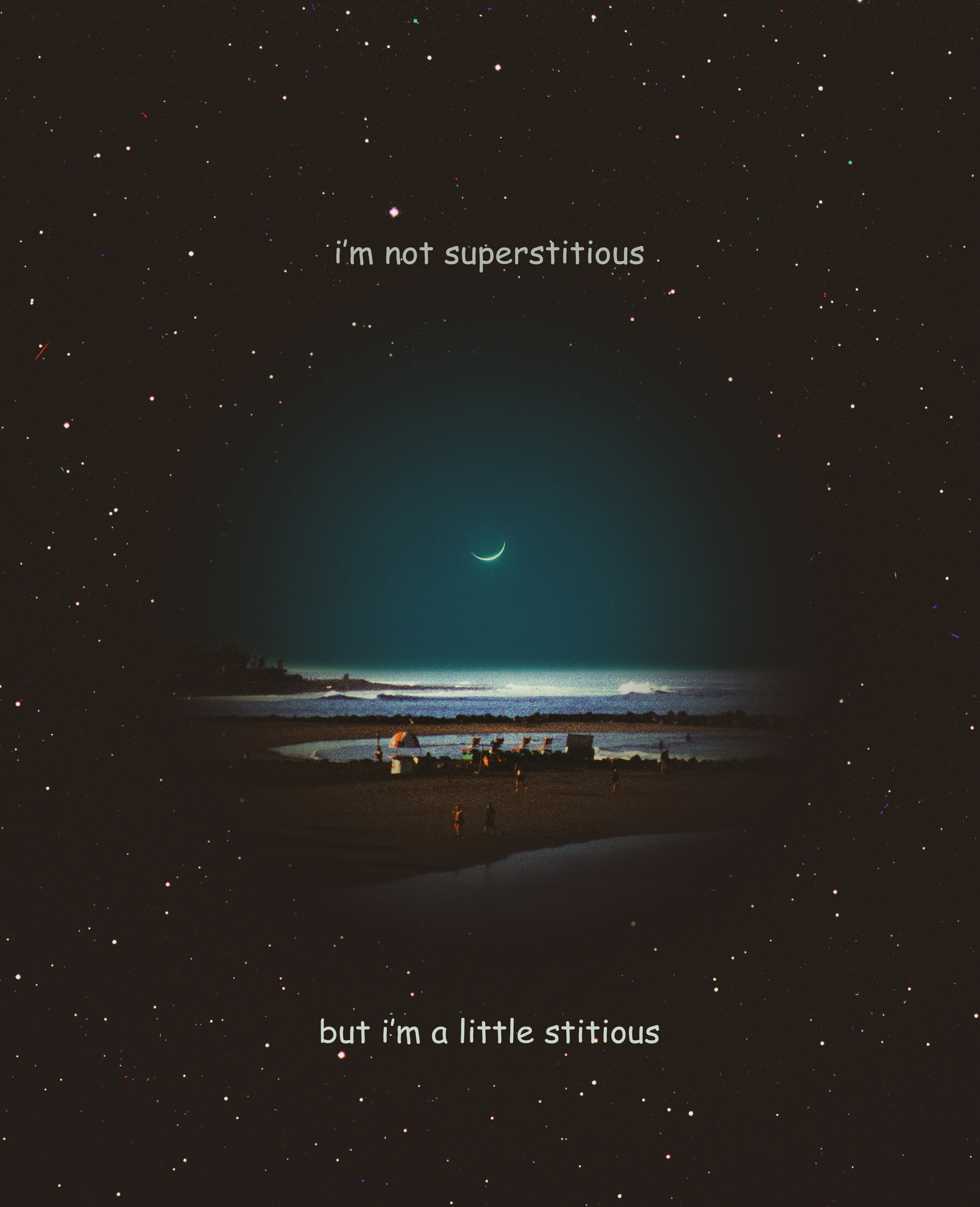 I’m not superstitious, but I’m a little stitious Print